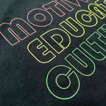 Motivate, Educate, Cultivate T-Shirt